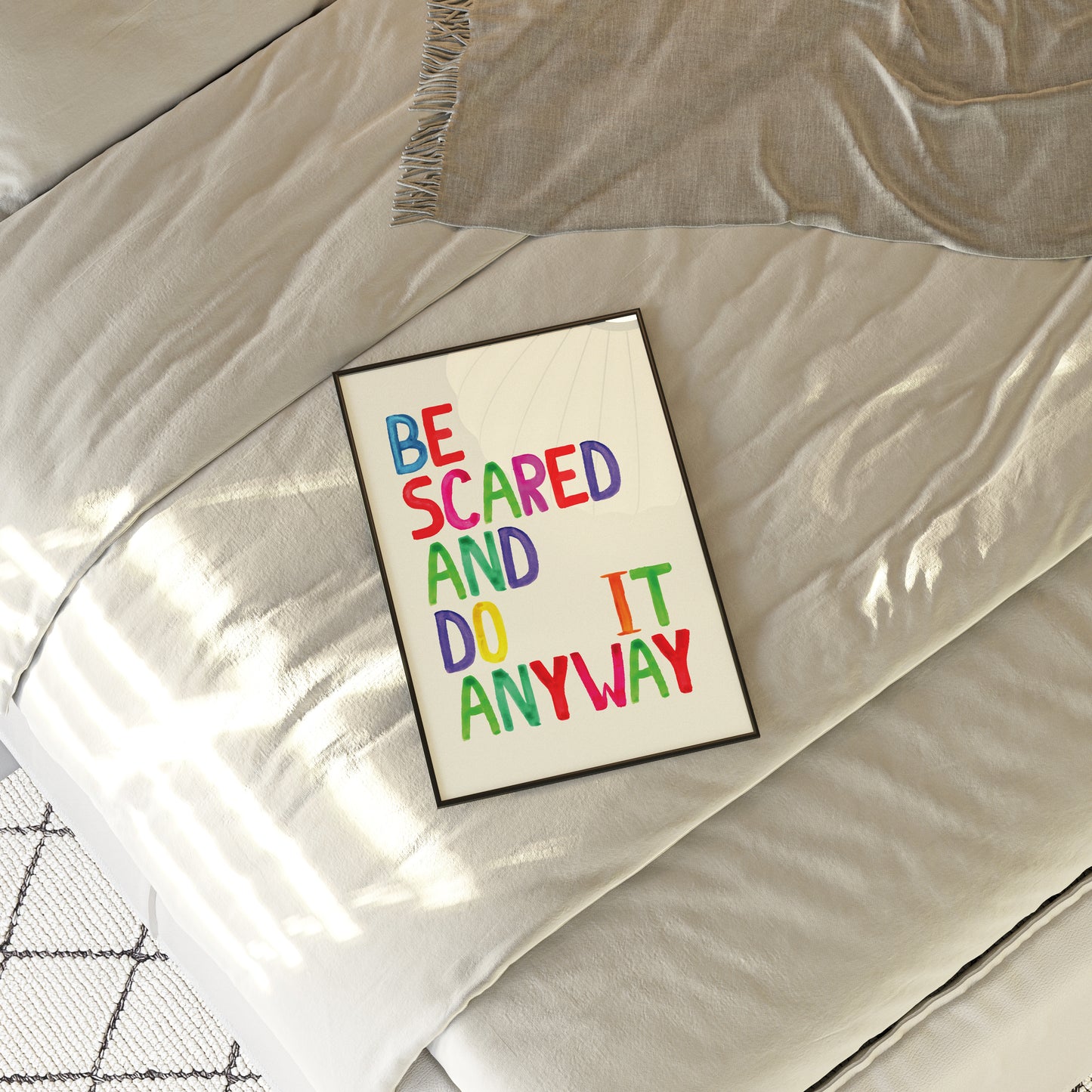 Be Scared and Do It Anyway