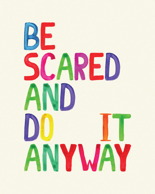 Be Scared and Do It Anyway - Digital Download - Drool Lab
