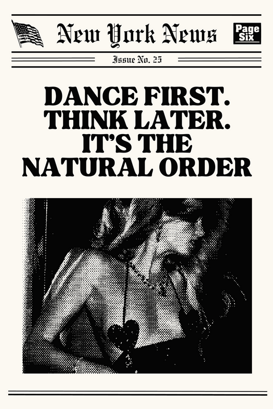 Dance First, Think Later - Digital Download - Drool Lab