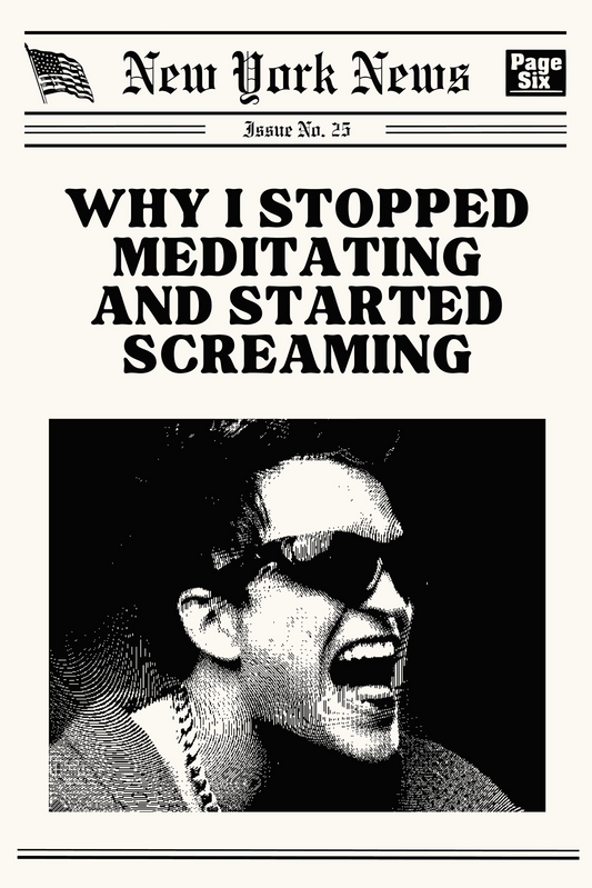 Stop Meditating, Start Screaming - Digital Download - Drool Lab